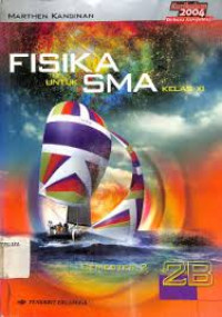 FISIKA UNTUK SMA KELAS XI SEMESTER 2 2B