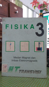 Fisika 3 ;Medan Magnet dan Imbas Elektromagnetik