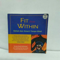 Fit from  Within  Sehat dan Smar Tanpa Obat