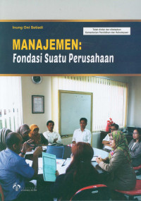 Manajemen 
Fondasi Suatu Perusahaan