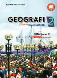 GEOGRAFI 2 PROGRAM ILMU SOSIAL SMA KELAS XI