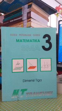 Buku Petunjuk Guru Matematika 3: Dimensi Tiga