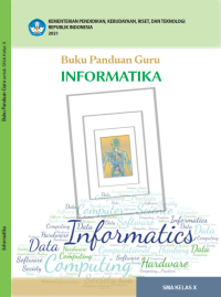 BUKU PANDUAN GURU
INFORMATIKA SMA Kelas X