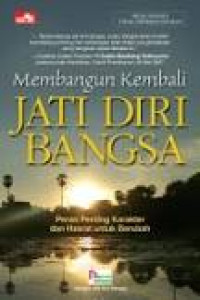 Membangun Kembali Jati Diri Bangsa