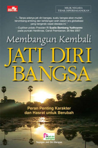 MEMBANGUN KEMBALI JATI DIRI BANGSA
