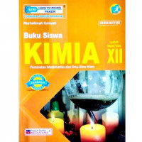 Buku Siswa KIMIA Peminatan Matematika dan Ilmu-Ilmu Alam Kelas XII