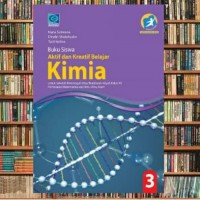 Aktif dan Kreatif Belajar KIMIA 3 Kelas X11