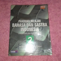 Panduan Belajar Bahasa Dan Sastra Indonesia SMA  2  Kelas X1