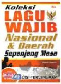 Koleksi Lagu Wajib Nasional & Daerah Sepanjang Masa