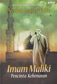 Imam Maliki :Pecinta Kebenaran /