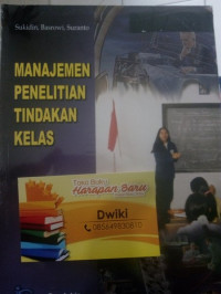 MANAGEMENT PENELITIAAN TINDAKAN KELAS