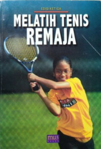 MELATIH TENIS REMAJA (EDISI KETIGA)