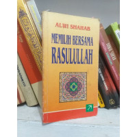 Memilih Bersama Rasulullah