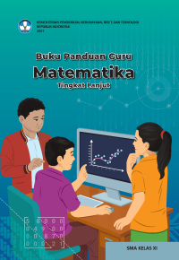 Panduan Guru Matematika Tingkat Lanjut  SMA/MA Kelas X1
