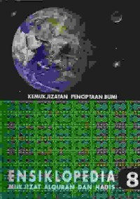 Ensiklopedia 8: Kemukjizatan Penciptaan Bumi