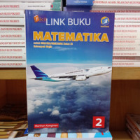 MATEMATIKA 2 UNTUK SMA/SMK KELAS X1: KELOMPOK WAJIB