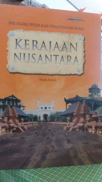 Seri Ensiklopedia Ilmu Pengetahuan Sosial Kerajaan Nusantara