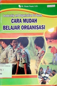 Cara Mudah Belajar Organisasi /