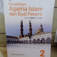 Pendidikan agama islam dan budi pekerti untuk SMA/MA kelas XI