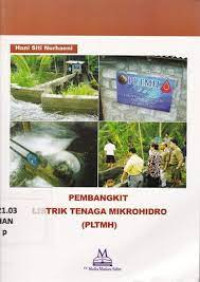 Pembangkit Listrik Tenaga Mikro Hidro ;P L T M H