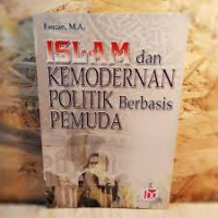 ISLAM DAN KEMODERNAN POLITIK BERBASIS PEMUDA