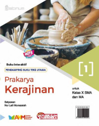 BUKU PENDAMPING TEKS UTAMA PRAKARYA KERAJINAN SMA KELAS X