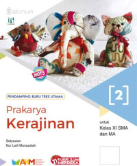 BUKU PENDAMPING TEKS UTAMA PRAKARYA KERAJINAN 2 untuk SMA KELAS X1