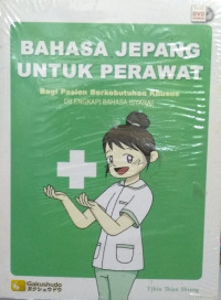 Bahasa Jepang Untuk Perawat: Bagi Pasien Berkebutuhan Khusus