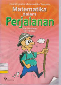 Ensiklopedia Matematika Terapan Matematika dalam Perjalanan