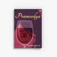 Pramoedya :Hati yang tak ingin dilupakan /
