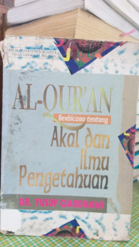 Al-Qur'an Berbincang Tentang Akal dan Ilmu Pengetahuan