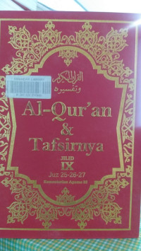 Al-Qur'an & Tafsirnya Jilid 1X: Juz -25-26-27