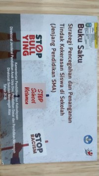 BUKU SAKU STRATEGI PENCEGAHAN DAN PENANGANAN TINDAK KEKERASAN SISWA DI SEKOLAH (JENJANG PENDIDIKAN SMA)