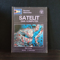 Revolusi Elektronika : Satelit  dan Komputer