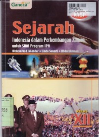 Sejarah Indonesia dalam Perkembangan Zaman untk SMA Program IPA