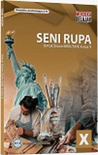 Seni Rupa Untuk SMA/SMK Kelas X