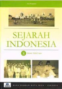 SEJARAH INDONESIA 8 :ZAMAN ORDE LAMA /