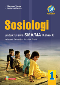 Buku Siswa Sosiologi Untuk SMA/MA Kelas X (Peminatan)