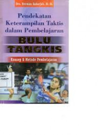 Pendekatan Keterampilan Taktis dalam Pembelajaran Bulu Tangkis