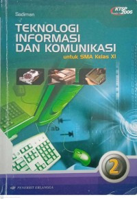 Cerdas belajar Teknologi Informasi dan Komunikasi untuk Kelas X11 SMA/MA 3