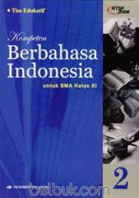 Kompeten Berbahasa Indonesia 2 untuk SMA kelas XI