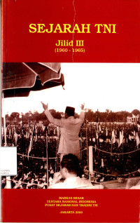 SEJARAH TNI Jilid 111 ( 1960 - 1965 )